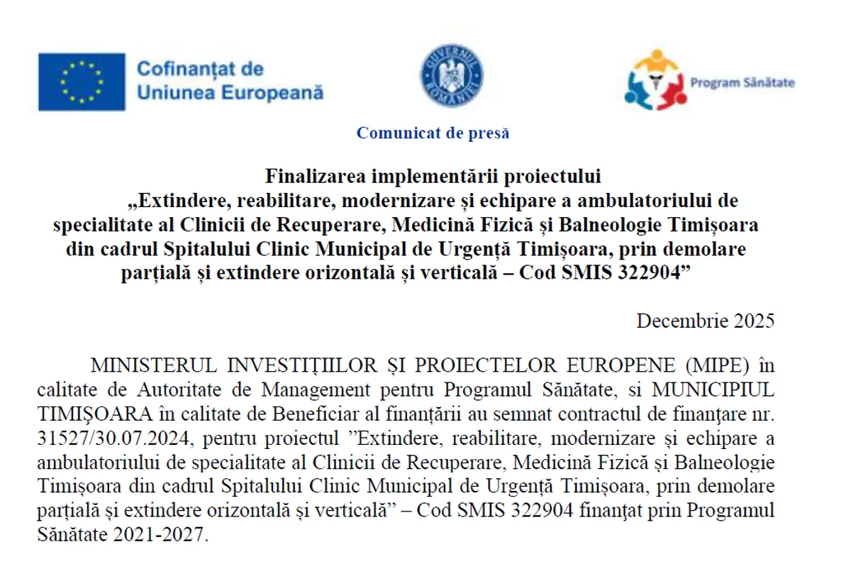Finalizarea implementării proiectului „Extindere, reabilitare, modernizare și echipare a ambulatoriului de specialitate al Clinicii de Recuperare, Medicină Fizică și Balneologie Timișoara din cadrul Spitalului Clinic Municipal de Urgență Timișoara”
